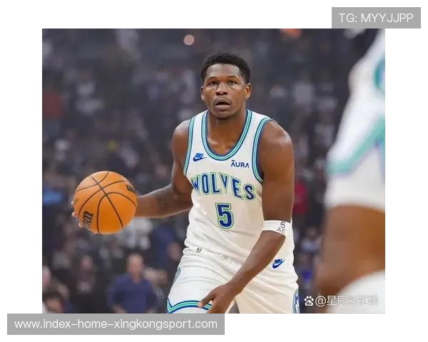 森林狼伤病阴影:爱德华兹出战成疑,赛程压力骤增! 森林狼伤病阴影:爱德华兹出战成疑,赛程压力骤增!