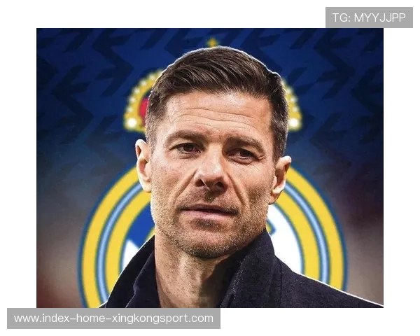 哈维·阿隆索承压：皇马主帅风波与战术信任危机